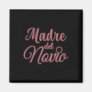 Aimant Madre Del Novio Mère Du Groom Espagnol Matchi