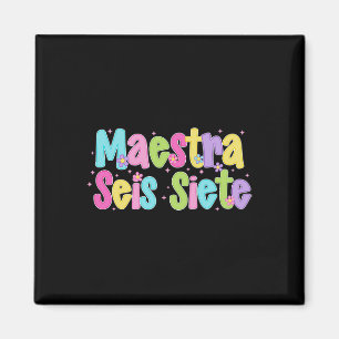 Aimant Maestra Seis Siete 67 Professeur Bilingue Espagnol