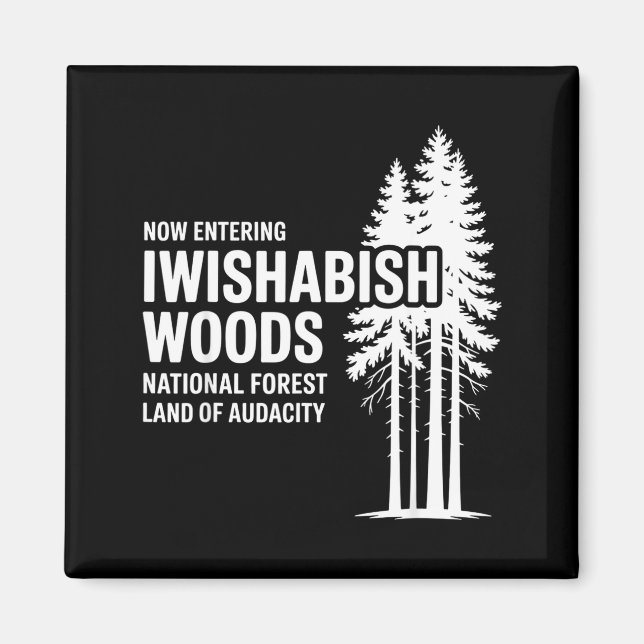 Aimant Maintenant, entrée dans la forêt nationale de I Wi (Devant)