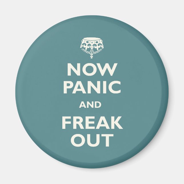 Aimant Maintenant Panique Et Freak Sortir (Devant)