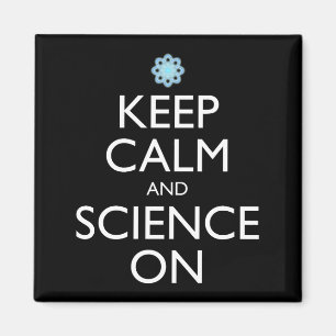 Aimant Maintenez Le Calme Et La Science Sur