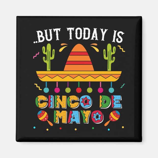 Aimant Mais Aujourd'Hui Est Cinco De Mayo, Cactus Mexicai (Devant)