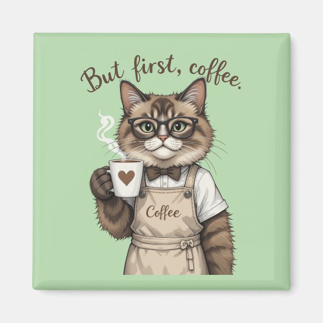 Aimant Mais d'abord, chat café (Devant)