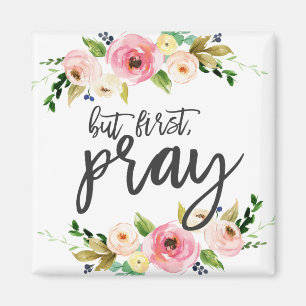 Aimant Mais d'abord, Priez, prière florale Boho floral