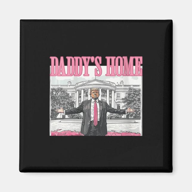 Aimant Maison Blanche Maison des femmes Trump Daddys 2024 (Devant)