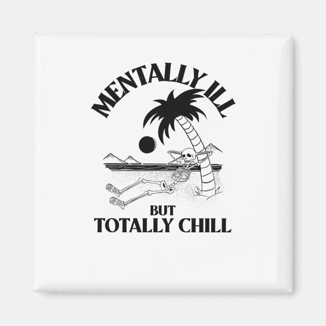 Aimant Malade mental mais totalement cool Autocollant  (Devant)