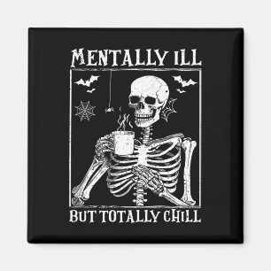 Aimant Maladie Mentale Mais Totalement Chill Halloween Co