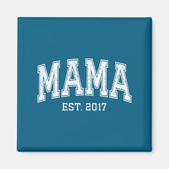 Aimant Mama Est 2017 Mom D Mothers Day Ized  (Devant)