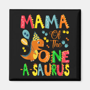 Aimant Mama Of The One-a-saurus 1st Birthday Boy Dinosaur