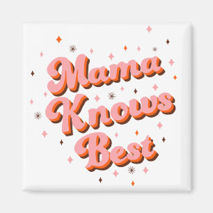 Aimant Mama Sait Mieux Lettre Rétro Rose Brun Ludique