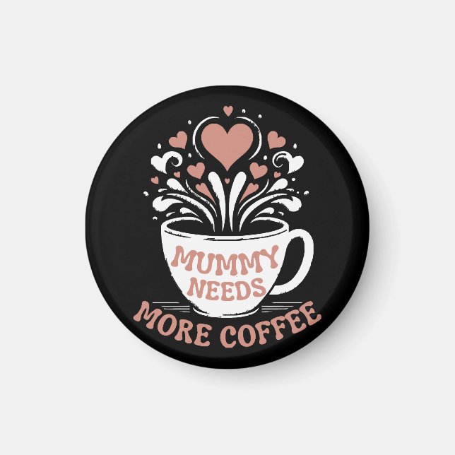 Aimant Maman a besoin de plus de café maman puns fatigué  (Devant)