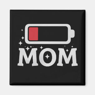 Aimant Maman Batterie Faible Épuisée Drôle Fête des Mères