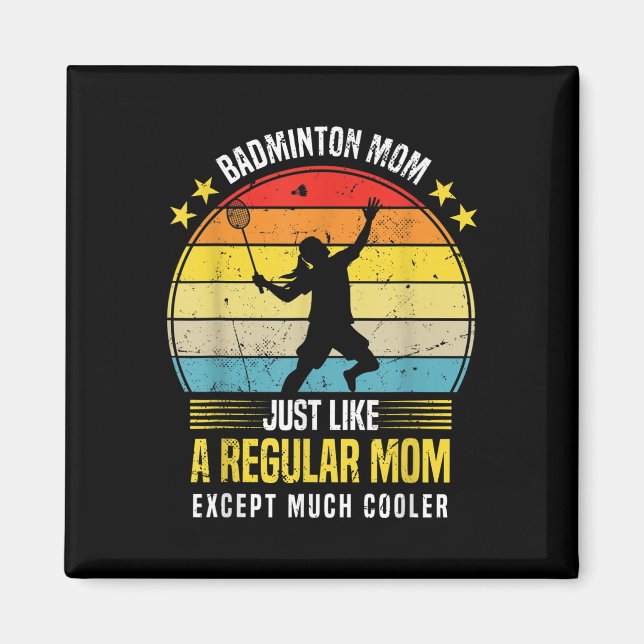 Aimant Maman de badminton drôle Citation d'amant de badmi (Devant)