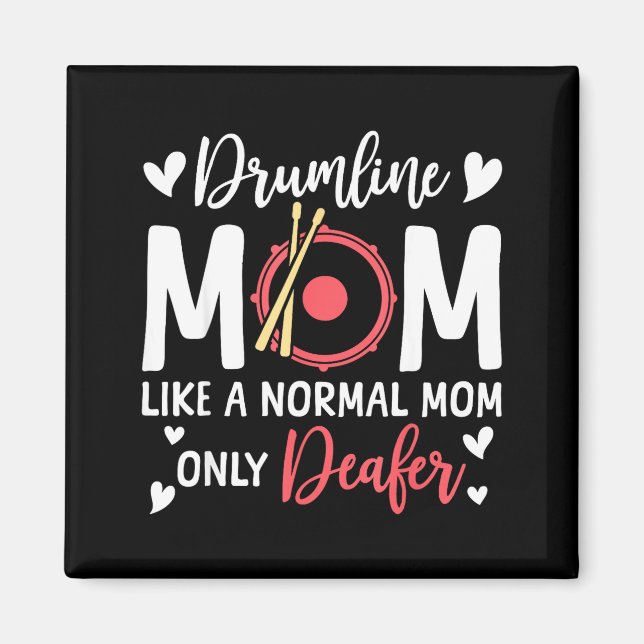 Aimant Maman de Drumline comme une maman normale amoureus (Devant)