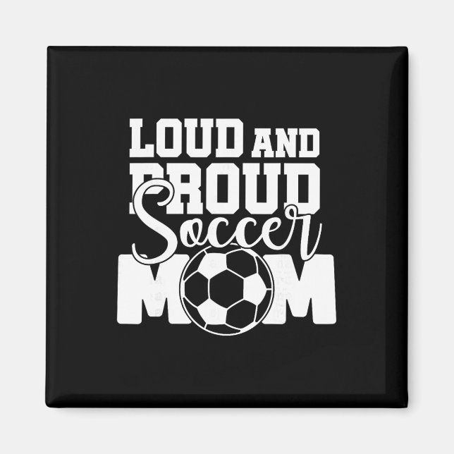 Aimant Maman de foot fière et bruyante  (Devant)