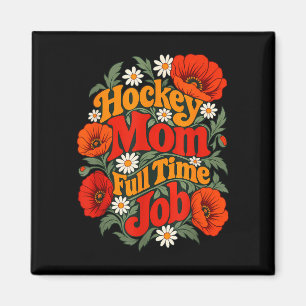 Aimant Maman de hockey emploi à temps plein hockey sur gl