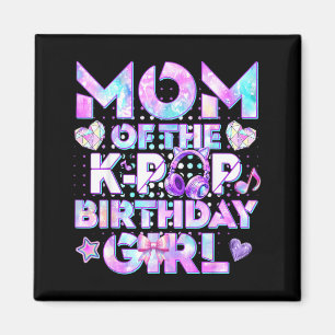 Aimant Maman de la fille fêtant son anniversaire k-pop ma