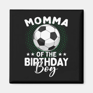 Aimant Maman du garçon qui fête son anniversaire Football