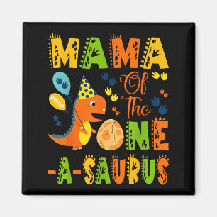 Aimant Maman du one-a-saurus 1er anniversaire dinosaure