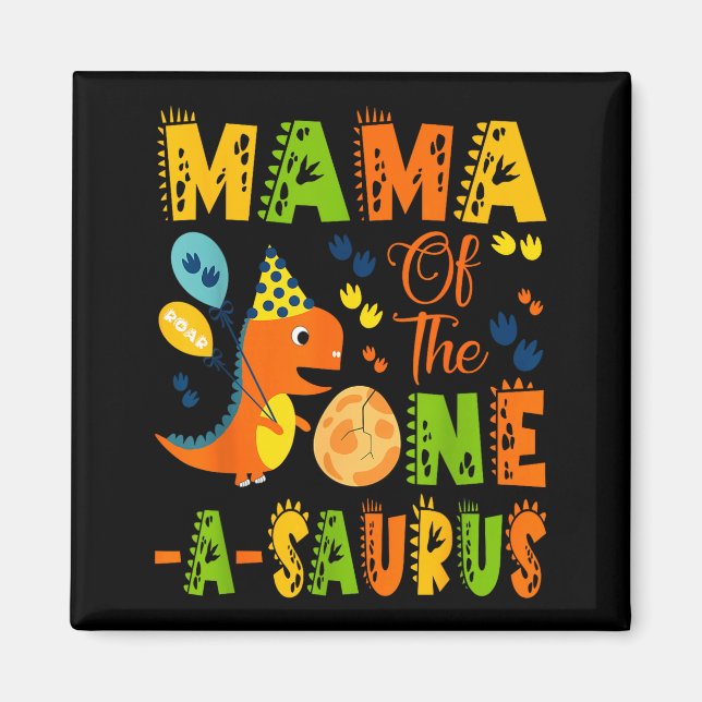 Aimant Maman du one-a-saurus 1er anniversaire dinosaure (Devant)