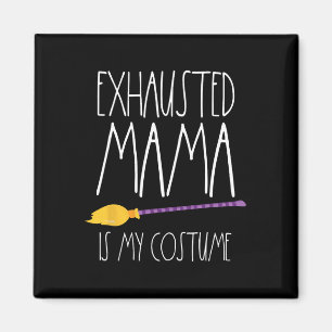 Aimant Maman Épuisée Est Mon Costume C'Est Ma Maman Fatig