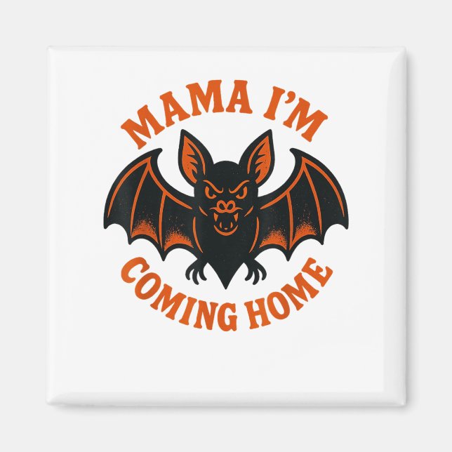 Aimant Maman Je rentre à la maison Bat Tee _1 (Devant)