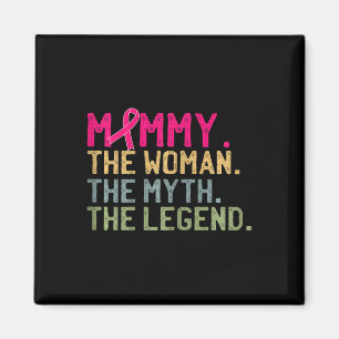 Aimant Maman La Femme Le Mythe La Légende Cancer du Sein