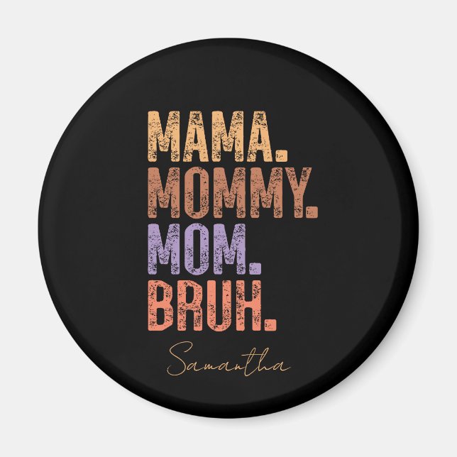 Aimant Maman. Maman. Maman. Bruh (Devant)