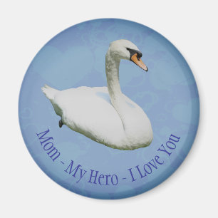 Aimant Maman Mon Héros Je T'Aime Cygne Royal 