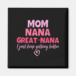 Aimant Maman nana super nana continue à s'améliorer fête