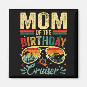 Aimant Maman Of Anniversaire Cruiser Sungles Cruise Vinta