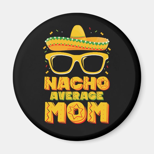 Aimant Maman pas moyenne Nacho Cinco De Mayo famille appa (Devant)