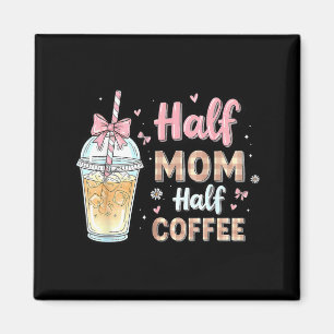 Aimant Maman pour moitié café pour moitié Mignon café gla