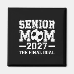 Aimant Maman senior 2027 Le dernier but de football 