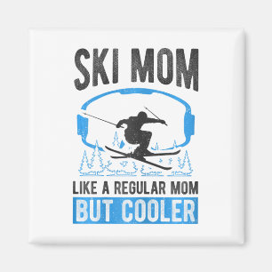 Aimant Maman skieuse comme une maman normale mais plus co