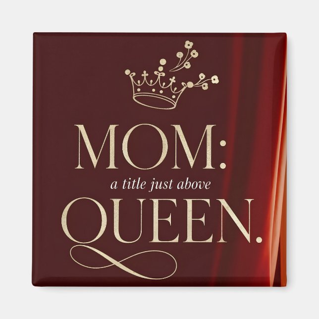 Aimant Maman Un Titre Juste Au-Dessus De La Reine - Eléga (Devant)