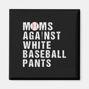 Aimant Mamans contre les pantalons blancs de baseball drô