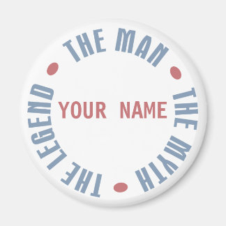 Aimant Man Myth Legend personnalisable
