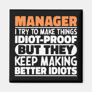 Aimant Manager J'Essaie De Faire Des Choses Drôle Sayings