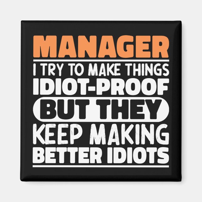 Aimant Manager J'Essaie De Faire Des Choses Drôle Sayings (Devant)