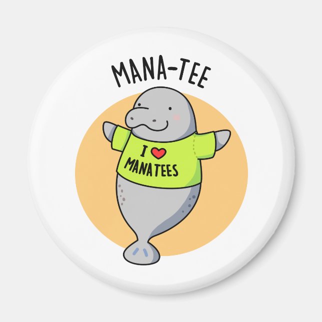 Aimant Manatee Funny Animal Pun (Devant)