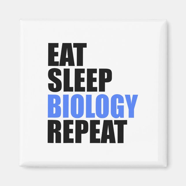 Aimant Manger Dormir Biologie Répéter Biologiste Professe (Devant)