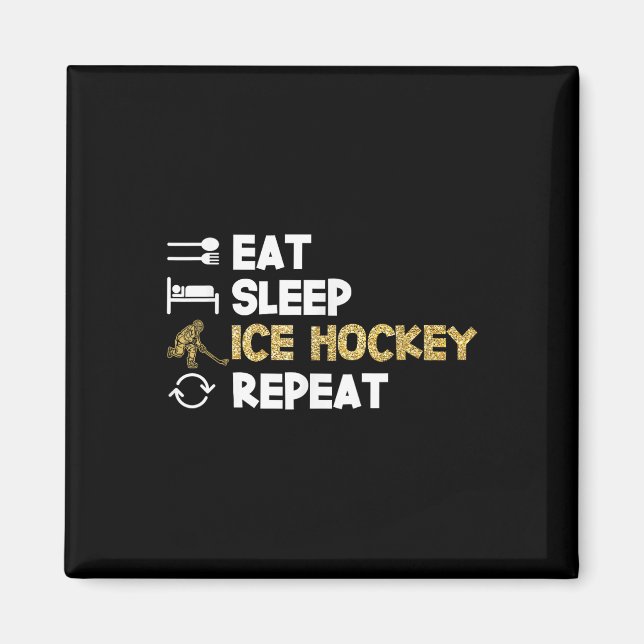 Aimant Manger Dormir Hockey sur Glace Répéter  (Devant)
