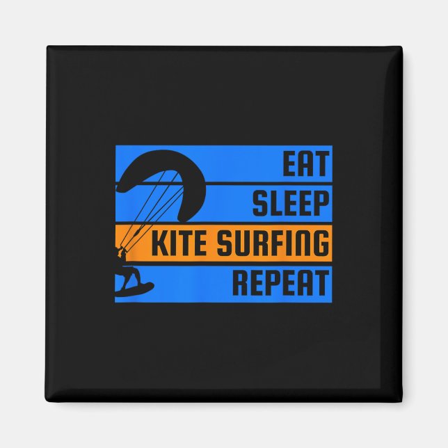 Aimant Manger Dormir Kite Surf Répéter Kite Surfeur  (Devant)