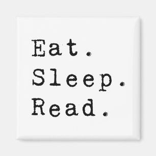 Aimant Manger. Dormir. Lire.