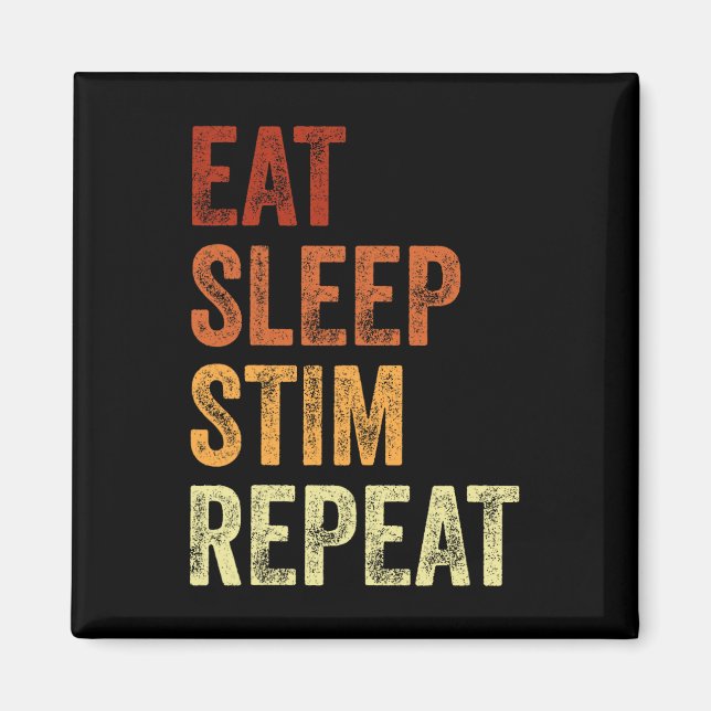 Aimant Manger Dormir Stim Répéter Drôle de Sensibilisatio (Devant)