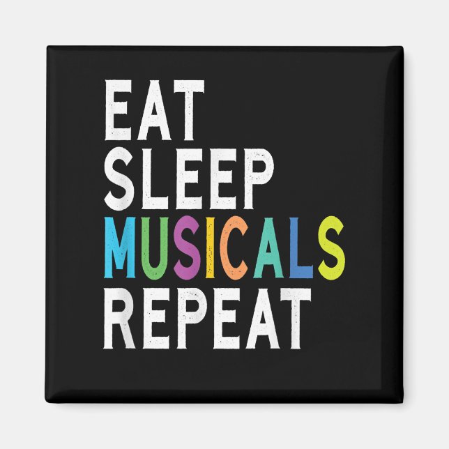 Aimant Mangez des comédies musicales du sommeil Répéter,  (Devant)