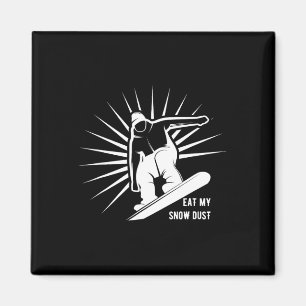 Aimant Mangez Ma Poussière Neige Snowboard