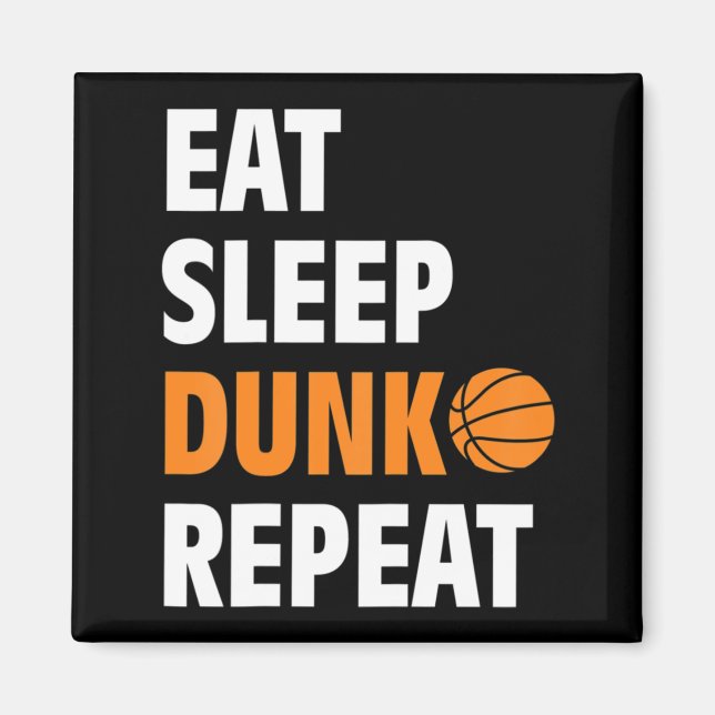 Aimant Mangez Sleep Dunk Répétez Fun Basketball (Devant)