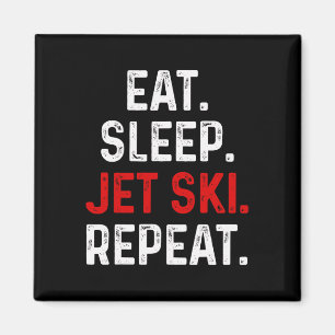 Aimant Mangez Sleep Jet Ski Répéter Water Sports Lake Jet